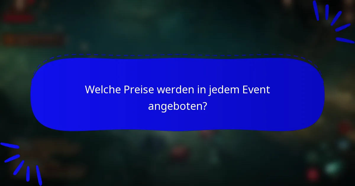 Welche Preise werden in jedem Event angeboten?